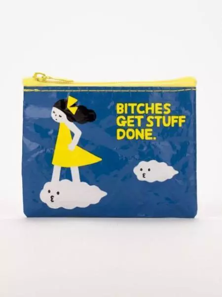 B*tches Get Stuff Done Coin Purse