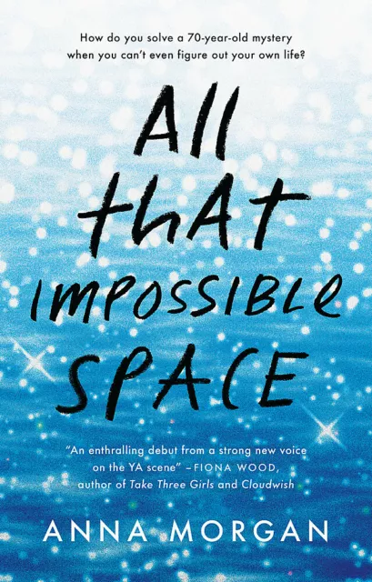 BOOK NEW All That Impossible Space by Anna Morgan (2019)