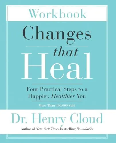 Changes That Heal Workbook Fc Cloud Dr. Henry Ph.d. 2