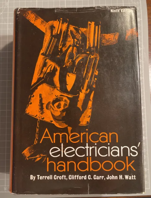 American Electrician's Handbook by Terrell Croft Clifford Carr John Watt 1970