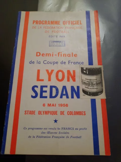 Programme De Football Demi-finale De La Coupe De France Lyon Sedan Du 6/05/1956
