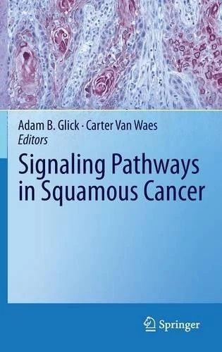 SIGNALING PATHWAYS IN Squamous Cancer - 9781441972026 £143.95 - PicClick UK