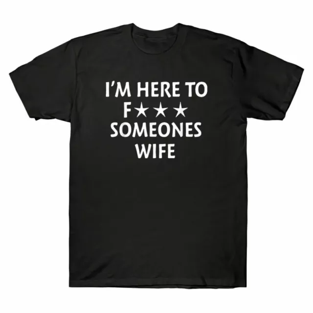 Men Funny Someones Wife Saying I'm Here Tee Cotton To Gift Family Black T-Shirt