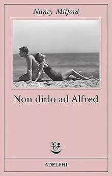 Non dirlo ad Alfred de Mitford, Nancy | Livre | état bon