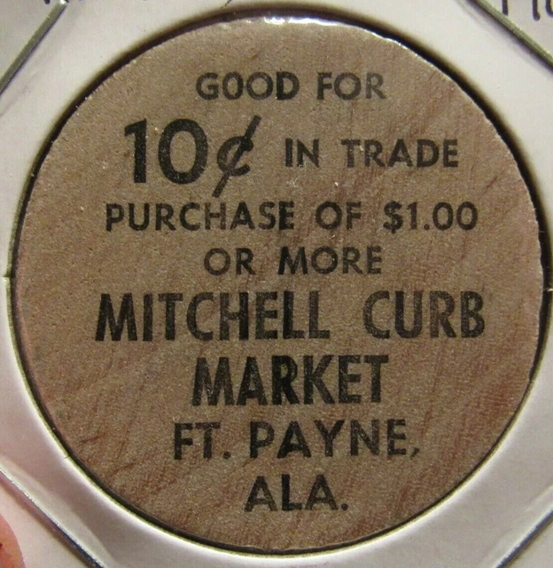 VINTAGE MITCHELL CURB Market Fort Payne, AL Wooden Nickel Token