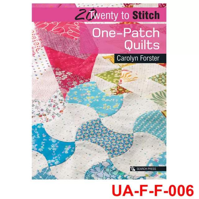 20 to Stitch One-Patch Quilts (Twenty to Make) by Carolyn Forster Paperback NEW