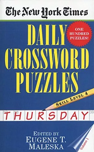 The New York Times Daily Crossword Puzzles: Thursday, Volume 1: Skill Level ...