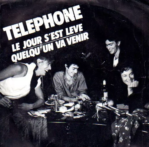 disques vinyles 45 tours Téléphone Le jour s'est levé