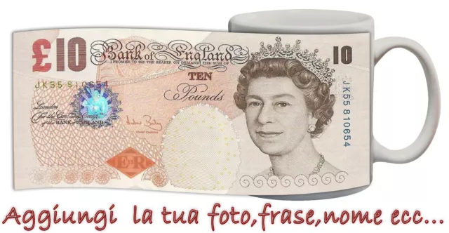 Tazza 10 pounds sterline  banconote PERSONALIZZATA CON FOTO IDEA REGALO