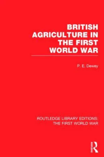 British Agriculture in the First World War (Routledge Library Editions: The