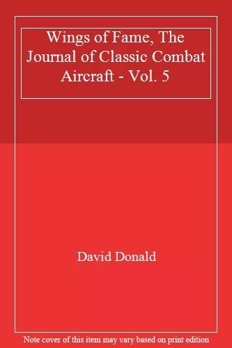 Wings of Fame, The Journal of Classic Combat Aircraft - Vol. 5, D