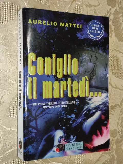 Coniglio Il Martedì Aurelio Mattei Libro Mostro Firenze Thriller Prima Edizione