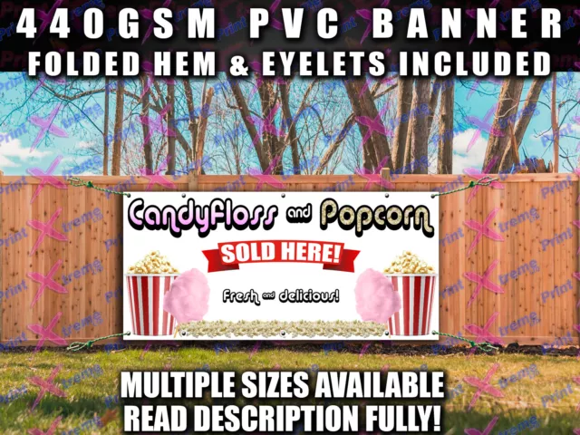 CANDYFLOSS POPCORN BANNER SIGN SIGNS Indoor Outdoor Shop PVC SOLD FOOD OPEN NOW