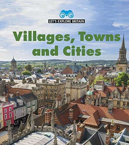 Villages, Towns and Cities by James Nixon 9781474759045 NEW Free UK Delivery