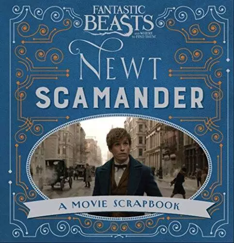 Fantastic Beasts and Where to Find Them - Newt Scamander - Hardcover - GOOD