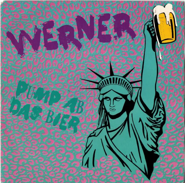 WERNER - Pump Ab Das Bier ; 7" Single 1989 ; D ; House ; Parody