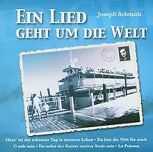 Ein Lied Geht Um die Welt von Schmidt,Joseph | CD | Zustand sehr gut