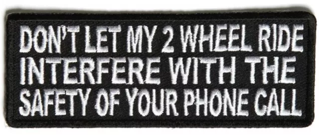 Don't Let My 2 Wheel Ride Interfere With The Safety Of Your Phone Call - Patch