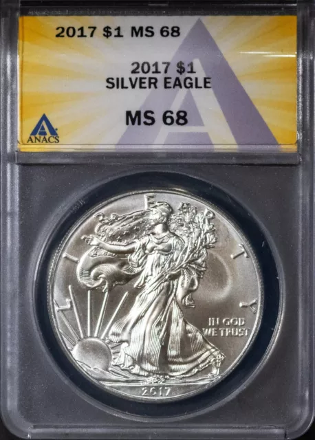 2017 $1 Silver American Eagle Dollar MS 68 ANACS # 7623755 + Bonus