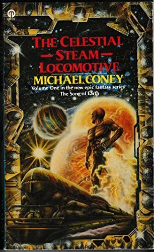 Celestial Steam Locomotive (Orbit Books) by Coney, Michael G. 0708881947 The