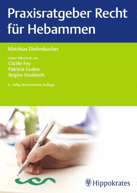 Matthias Diefenbacher | Praxisratgeber Recht für Hebammen | Taschenbuch (2016)