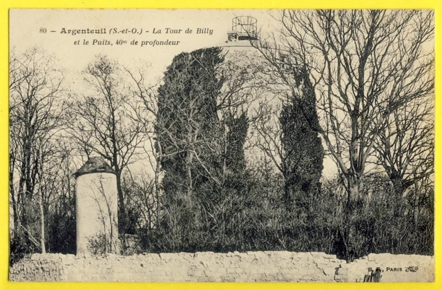 CPA ARGENTEUIL (Val d'Oise) La TOWER de BILLY et le WELL 40 meters deep