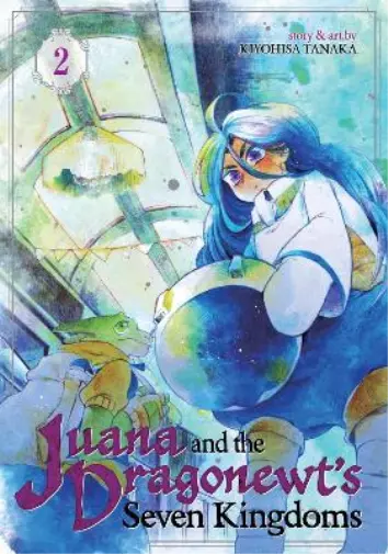 Kiyohisa Tanaka Juana and the Dragonewt's Seven Kingdoms Vol. 2 (Poche)