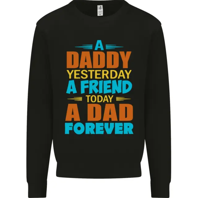 Daddy A Dad Forever Fathers Day Funny Mens Sweatshirt Jumper