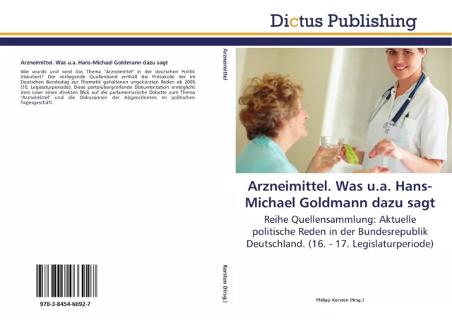 Arzneimittel. Was u.a. Hans-Michael Go*dmann dazu sagt Philipp Kersten Buch 2011