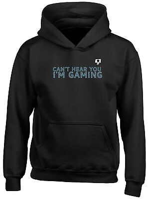 Can't Hear You I'm Gaming Gamer Childrens Kids Hooded Top Hoodie Boys Girls Gift
