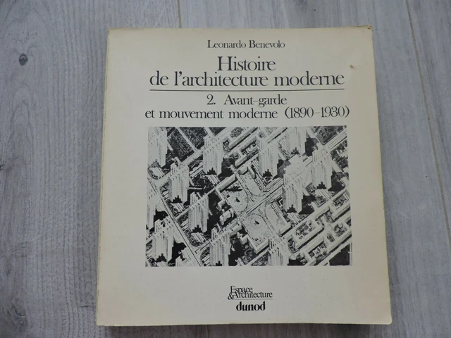 LIVRE ANCIEN - Histoire de L' Architecture Moderne - 2 Avant Garde