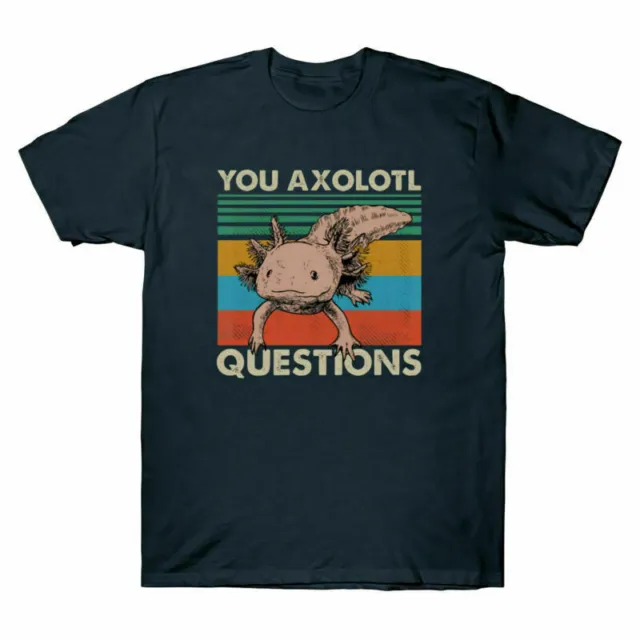 T-shirt da uomo You Axolotl Questions amanti degli animali vintage retrò novità