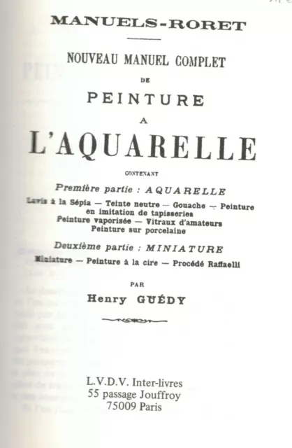 GUEDY Henry - NOUVEAU MANUEL DE PEINTURE A L'AQUARELLE - MANUELS-RORET - 1985