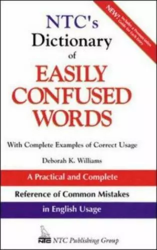 NTC's Dictionary of Easily Confused Words by Williams, Deborah K.