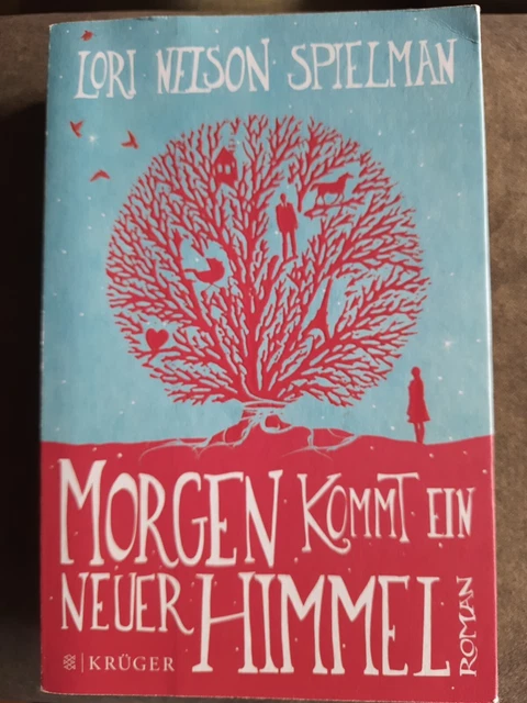 Morgen kommt ein neuer Himmel von Lori Nelson Spielman 2014, Taschenbuch Roman