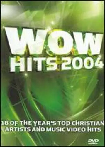 WOW Hits 2004: 18 of the Year's Top Christian Artists and Music Video Hits: Used