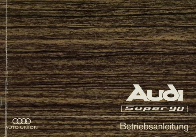 Audi Super 90 Bedienungsanleitung 1967 Originale Betriebsanleitung manual