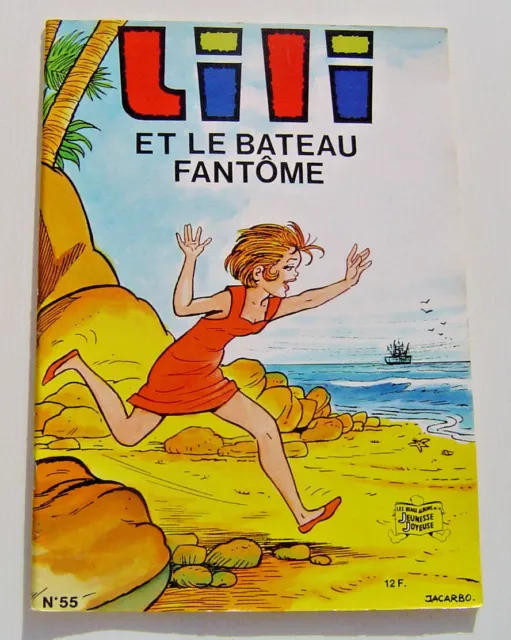 LILI . LILI ET LE BATEAU FANTOME . 55 . BD souple