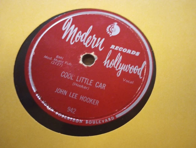 Rare Blues 78- John Lee Hooker- Cool Little Car- Modern 942- V+++/V+ Rare Blues 78- John Lee Hooker- Cool Little Car- Modern 942- V+++/V+