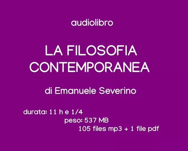 Audiolibro mp3 LA FILOSOFIA CONTEMPORANEA Emanuele Severino audiobook podcast