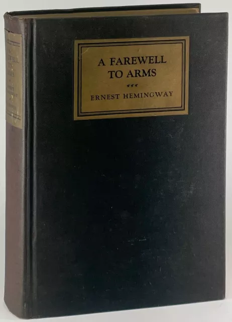 Ernest Hemingway / A Farewell to Arms 1st Edition 1929