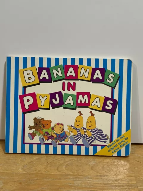 Bananas in Pyjamas young readers board book title song by Carey Blyton 2005