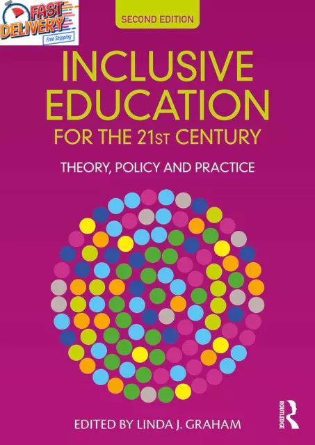 Inclusive Education for the 21St Century: Theory, Policy and Practice