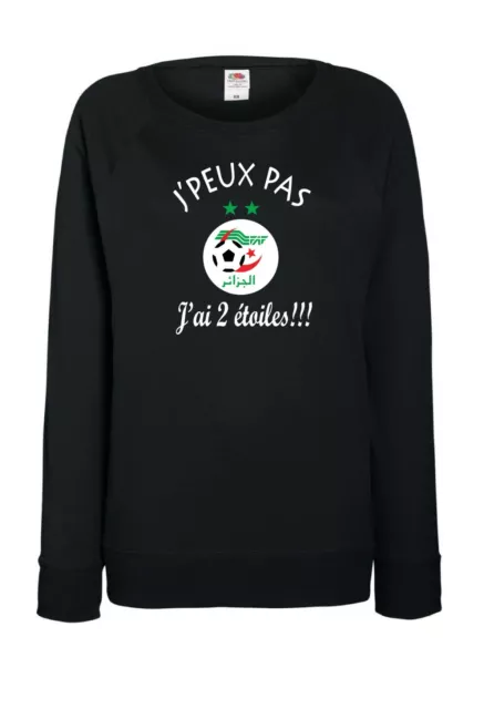 Sweat FEMME ALGERIE  DZ FENNEC CAN 2019 JPEUX PAS J'AI 2 ETOILES !