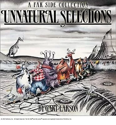 Unnatural Selections: A Far Side Collection (The Far Side series), Larson, Gary,