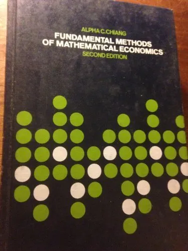 FUNDAMENTAL METHODS OF MATHEMATICAL ECONOMICS By Alpha C Chiang - Hardcover *VG*