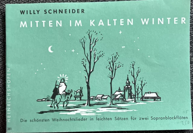 Willi Schneider, mitten im kalten Winter, schönsten Weihnachtslieder Sopranflöte