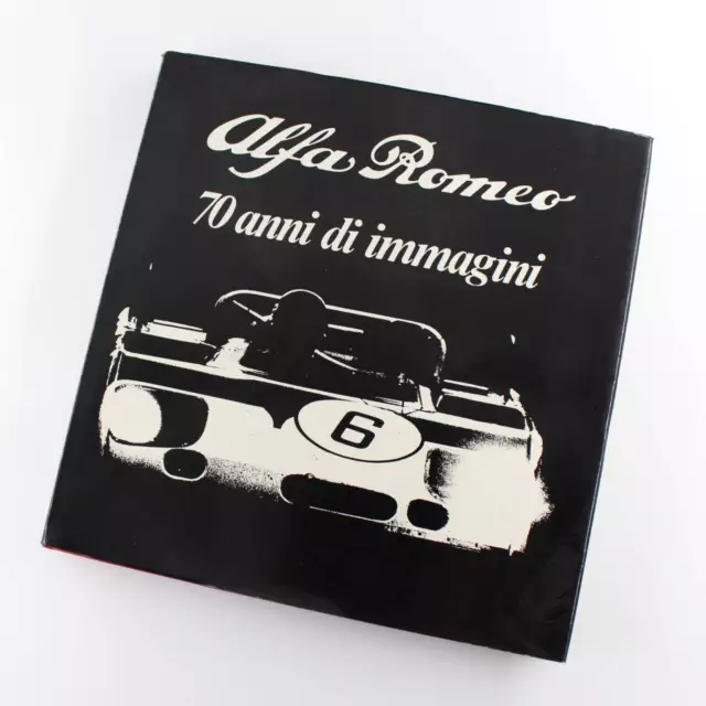 Alfa Romeo 70 anni di immagini book by AA.VV.