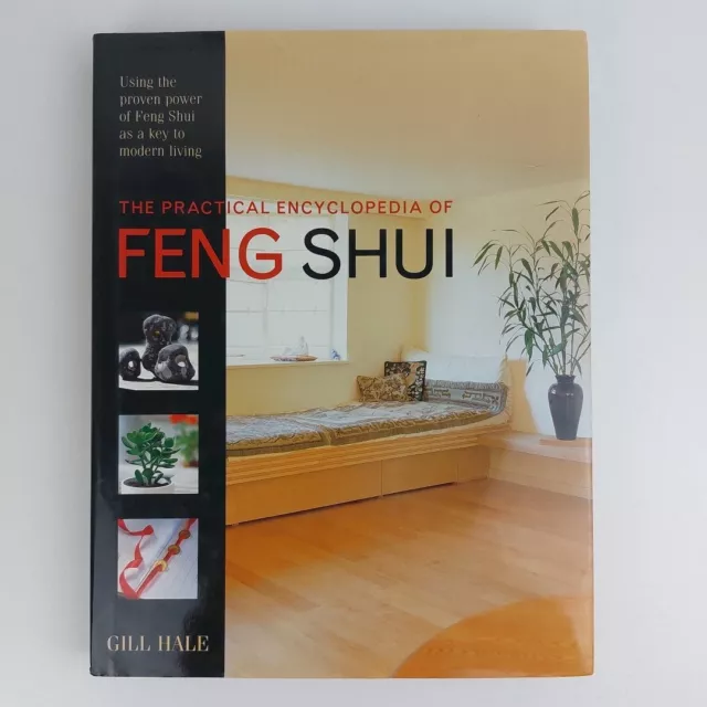 The Practical Encyclopedia of Feng Shui Home Living Hardcover Book by Gill Hale