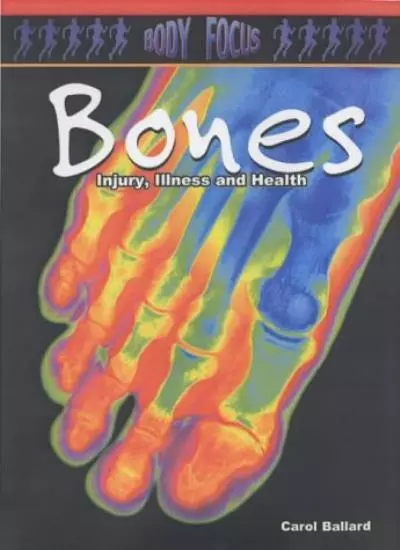 Bones (Body Focus)-Carol Ballard, 9780431157146